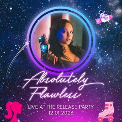 Live at Absolutely Flawless – 12.02.2023