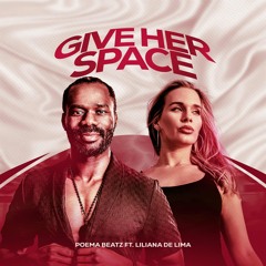 Poema Beatz x Liliana De Lima - Giver Her Space