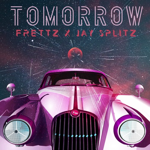 Tomorrow (ft. Jay Splitz)