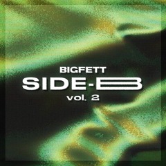 Bigfett - Side B (Vol. 2)
