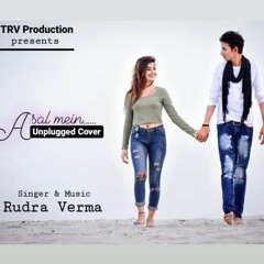 Asal Mein - Cover Rudra Verma_ Darshan Raval l Indie Music Label
