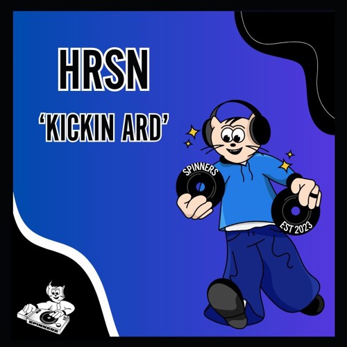 HRSN - Kickin Ard