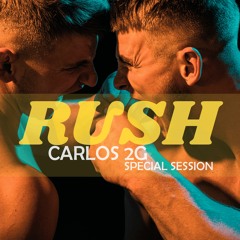 Carlos 2G - Rush Special Session 2023