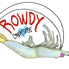 Rowdy Creature
