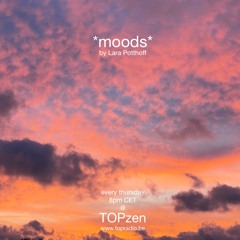 *moods* by Lara Potthoff @ TOPzen 06.04.2023