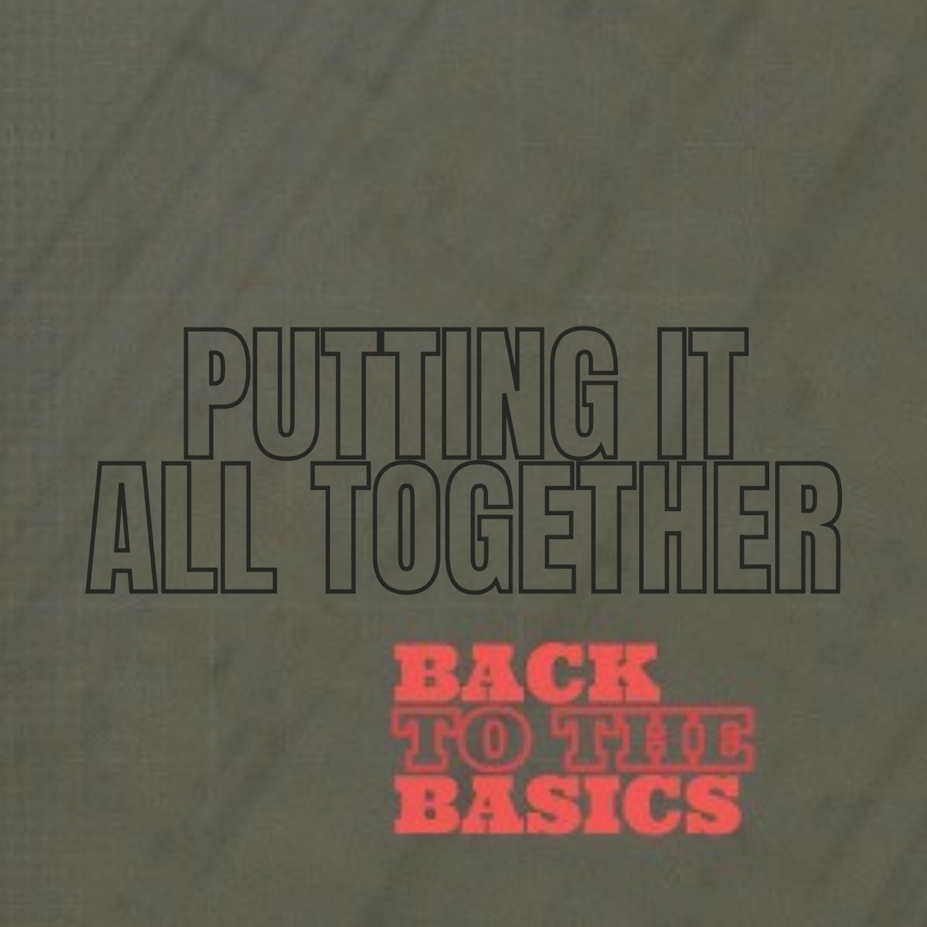 PUTTING IT ALL TOGETHER episode artwork