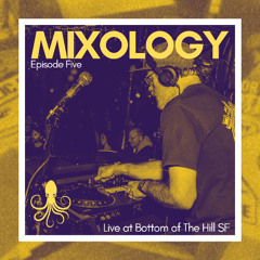 Mixology Episode Five