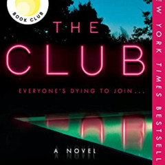 [ACCESS] EPUB 📙 The Club: A Reese's Book Club Pick by  Ellery Lloyd PDF EBOOK EPUB K