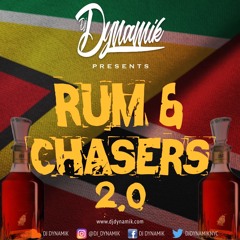 Rum & Chasers 2.0 (2022/2023 Chutney Soca Mix)