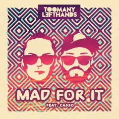 Mad For It (feat. Casso)