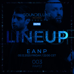 LINEUP 003 PART 2 - EANP