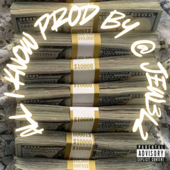 All I Know [prod by @Jew3lz]