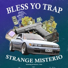 BLESS YO TRAP EP