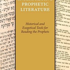 Get [KINDLE PDF EBOOK EPUB] Interpreting Prophetic Literature: Historical and Exegeti