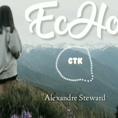 Alexander Stewart - Echo ( GTK Bootleg Remix )