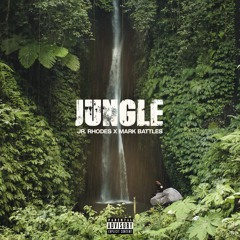 Jungle (feat. Mark Battles) [Prod. @dg2thousand]