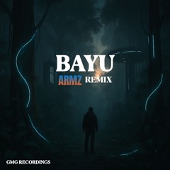 Bayu- Armz Remix