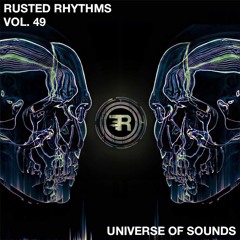 Rusted Rhythms vol. 49  - Universe Of Sounds