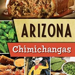 [VIEW] [KINDLE PDF EBOOK EPUB] Arizona Chimichangas by  Rita Connelly 📪