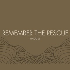 Remember the Rescue :: Desperate