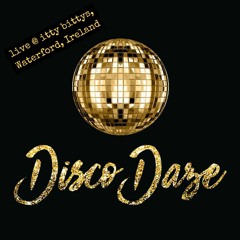 DiscoDaze - Live @ Itty Bittys, Waterford, 18.06.22