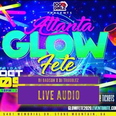 ATLANTA GLOW FETE LIVE !! LIVE PERFORMANCE CHEEM DJ BADSUH X DJ TROUBLEZ X FADA Z COLUMBUS WEEKEND