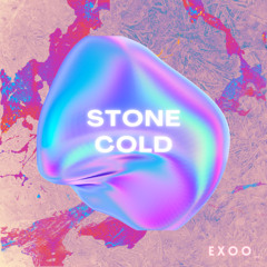 Exoo_ - Stone Cold