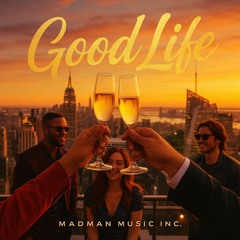 Good Life