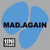 #16 Mad.Again - tINI and the Gang Podcast DJ mix artwork - Electronic music tracklist cover image