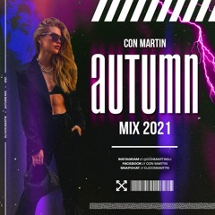 Con Martin Autumn Mix 2021