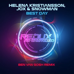 Helena Kristiansson Jox & Snowman - Best Day - Ben van Gosh Remix