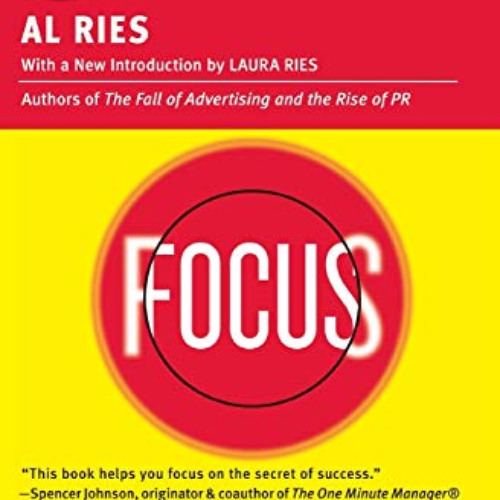 READ PDF 📫 Focus: The Future of Your Company Depends on It by  Al Ries EBOOK EPUB KI