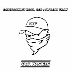 PREMIERE: Driss Bennis pres. OCB - Physics (Video Game Edit) [Casa Voyager]