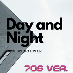 Day and Night by Jung Seung Hwan (70s Pop)