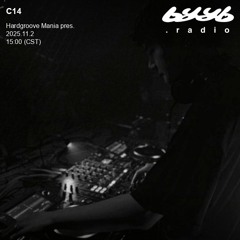 C14 @ byyb.radio | Hardgroove Mania pres. | Nov.02 2025
