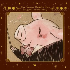 The Seven Deadly Sins- Perfect Time