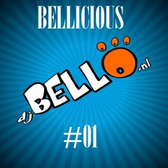 Bellicious #01 - DJ Bello in the mix