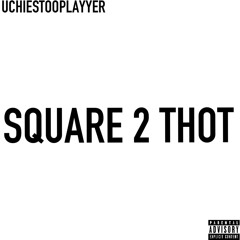 Square 2 Thot