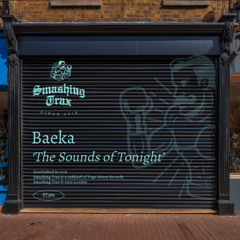 BAEKA - The Sounds Of Tonight [ST386] Smashing Trax