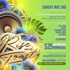 Eccentrix Sound + Walshy Fire + Dr Esan + Silent Addy + Shadow Fyah @ Rise&Toast 5/2/21 (LIVE AUDIO)