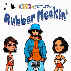 Rubber Neckin’