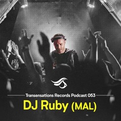 TRANSENSATIONS PODCAST #53 //DJ RUBY