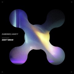 Dubdisko, Hakey! - Don't Move