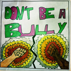 Don't Be A Bully - Heycroft Primary School