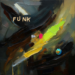 funk da world