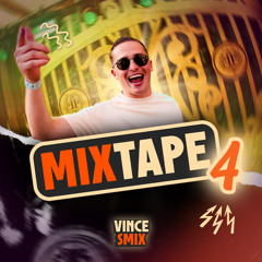 Vince Smix - Mixtape #4