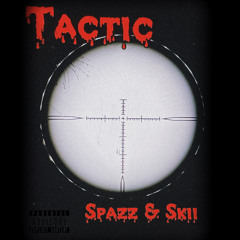 TACTIC ft DuskiiFrm254