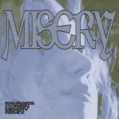 Corbin — Misery (Ravages Remix)