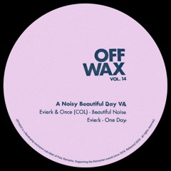 PREMIERE: Evierk - One Day [OFFWAX014]