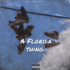 A florida Thing - (fast)